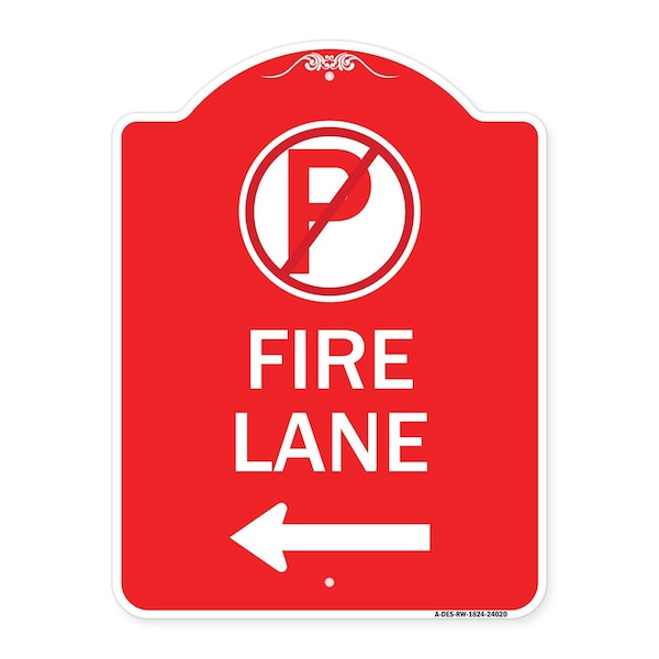 Signmission Fire Lane No Parking and Left Arrow, Red & White Aluminum Sign, 18" x 24", RW-1824-24020 A-DES-RW-1824-24020 - main